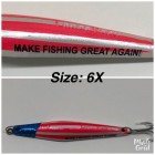 6X MAKE FISHING GREAT AGAIN! 